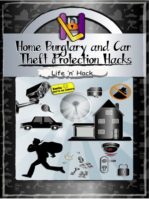cover image of Home Burglary and Car Theft Protection Hacks